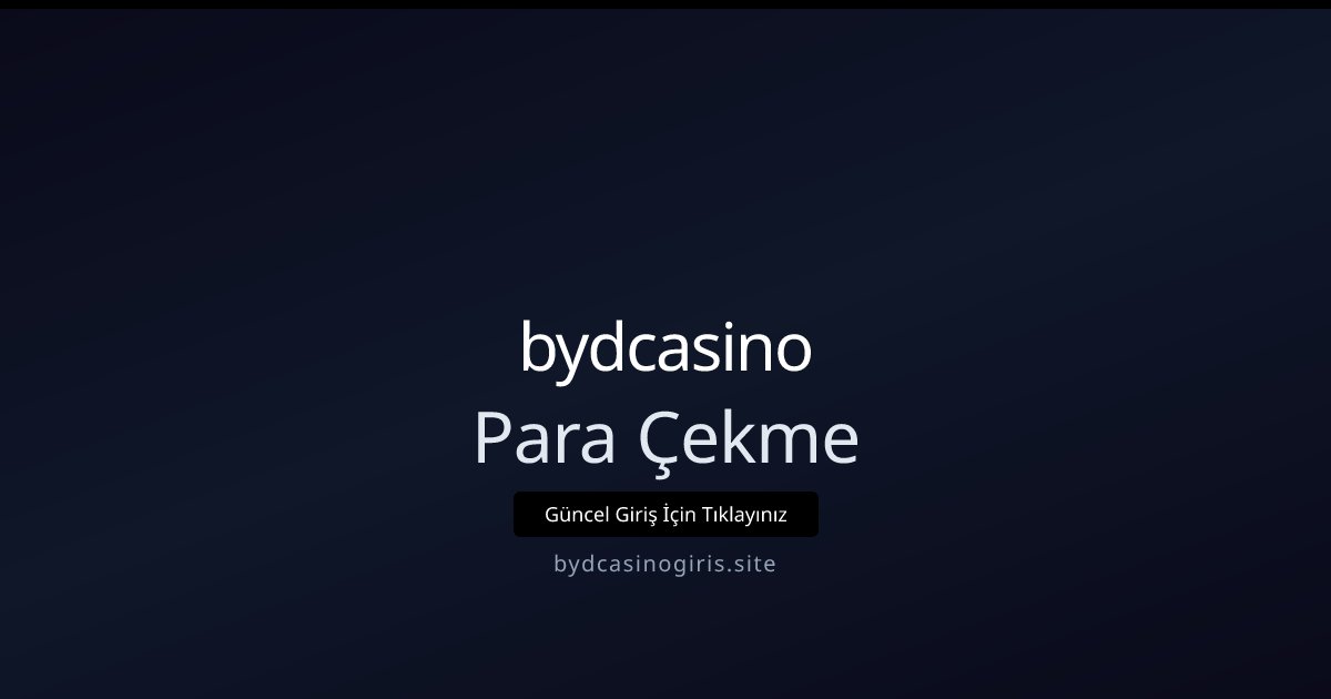 bydcasino Para Çekme